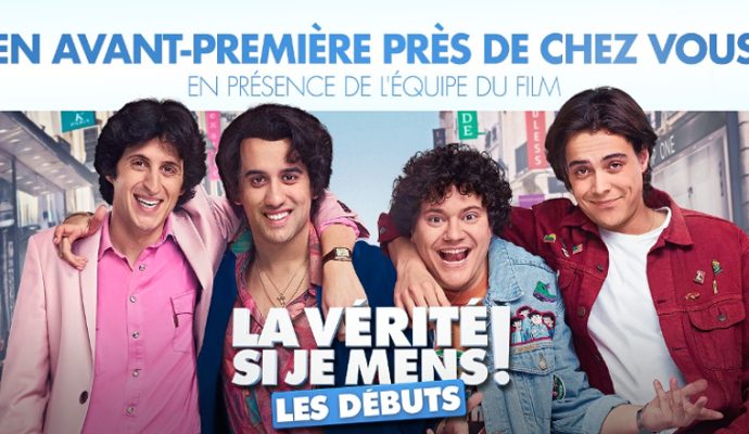 « La vérité si je mens : les débuts » en avant-première au cinéma Pathé en présence de l’équipe du film