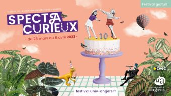 Le festival « Spectacurieux » de retour du 28 mars au 6 avril 2023