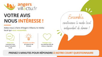 Votre avis sur Angers.Villactu.fr nous intéresse